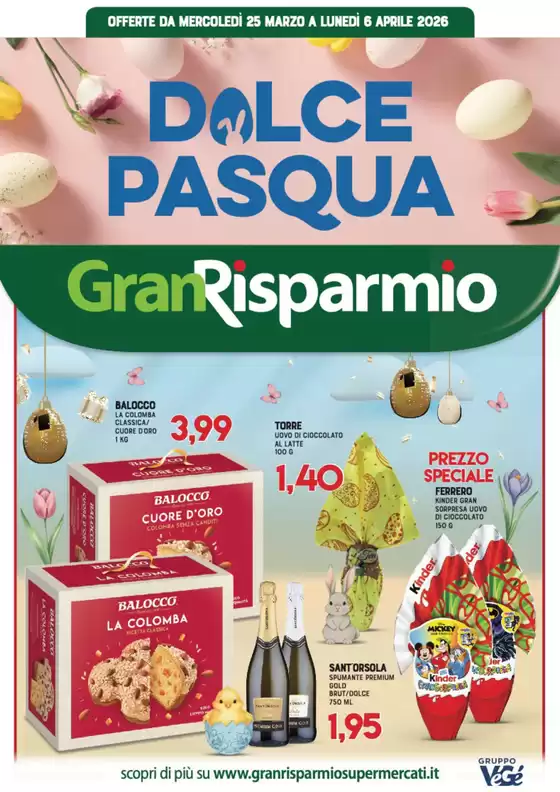 Volantino Gran Risparmio a Belmonte Mezzagno | Dolce Pasqua | 2026-03-25T00:00:00.000Z - 2026-04-06T00:00:00.000Z