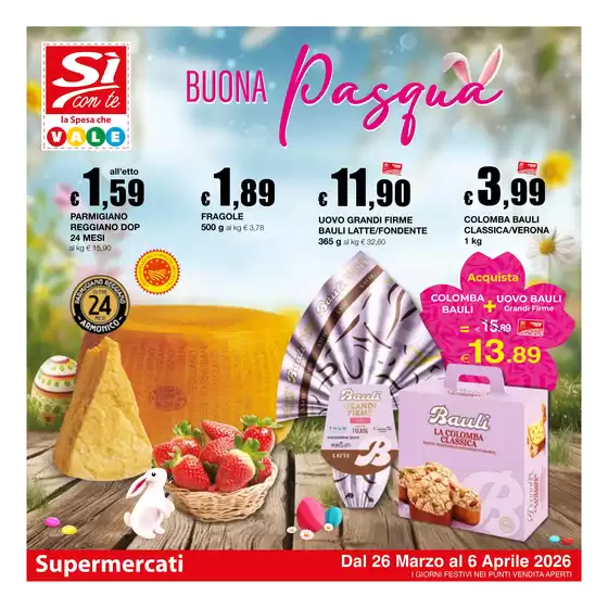 Volantino Si con te supermercati a Empoli | Buona Pasqua | 2026-03-26T00:00:00.000Z - 2026-04-06T00:00:00.000Z
