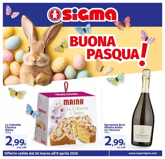 Volantino Sigma | Buona Pasqua! Sigma | 2026-03-26T00:00:00.000Z - 2026-04-08T00:00:00.000Z