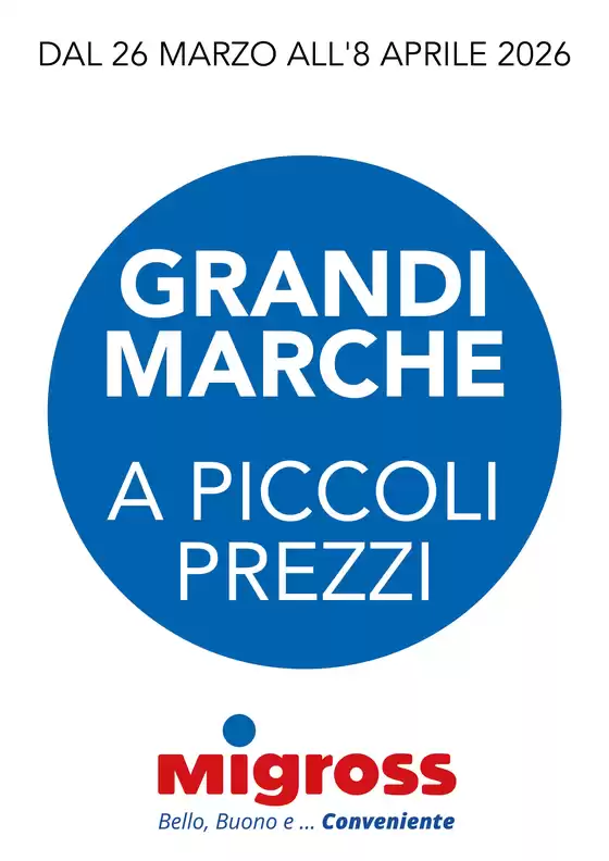 Volantino Migross Superstore a Camposampiero | Grandi marche | 2026-03-26T00:00:00.000Z - 2026-04-08T00:00:00.000Z