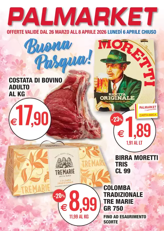 Volantino Palmarket a Camposampiero | Buona Pasqua! | 2026-03-26T00:00:00.000Z - 2026-04-08T00:00:00.000Z