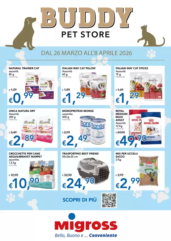 Volantino Migross Superstore a Camposampiero | Buddy Pet Store | 2026-03-26T00:00:00.000Z - 2026-04-08T00:00:00.000Z