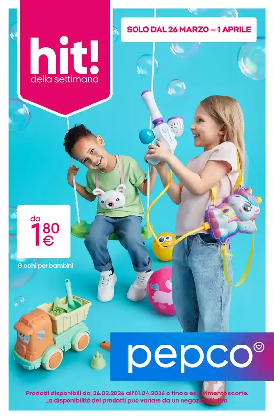 Volantino PEPCO a Aprilia | Hit! della settimana | 2026-03-26T00:00:00.000Z - 2026-04-01T00:00:00.000Z