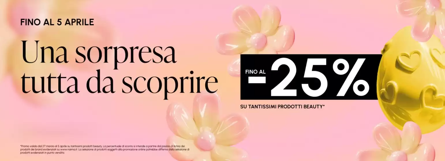 Volantino Naïma a Napoli | Fino al -25% | 2026-03-27T00:00:00.000Z - 2026-04-05T00:00:00.000Z