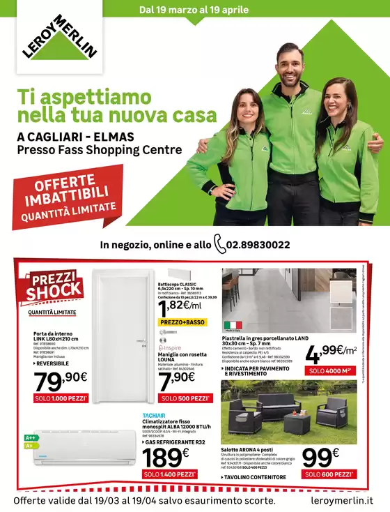 Volantino Leroy Merlin | Nuova apertura Leroy Merlin a Cagliari! | 2026-03-19T00:00:00.000Z - 2026-04-19T00:00:00.000Z
