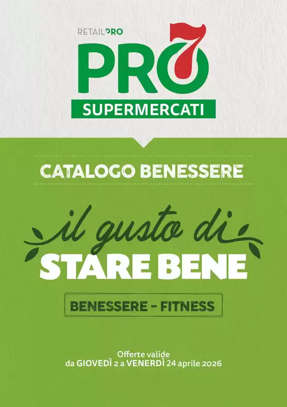 Volantino PRO7 Supermercati a Francavilla in Sinni | Catalogo benessere | 2026-04-02T00:00:00.000Z - 2026-04-24T00:00:00.000Z