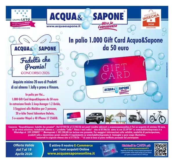 Volantino Acqua & Sapone | In palio 1 000 gift card acqua & sapone da 50 euro | 2026-04-07T00:00:00.000Z - 2026-04-19T00:00:00.000Z