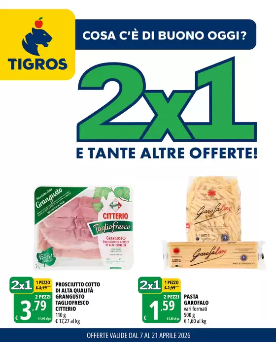 Volantino Tigros | 2x1 | 2026-04-07T00:00:00.000Z - 2026-04-21T00:00:00.000Z