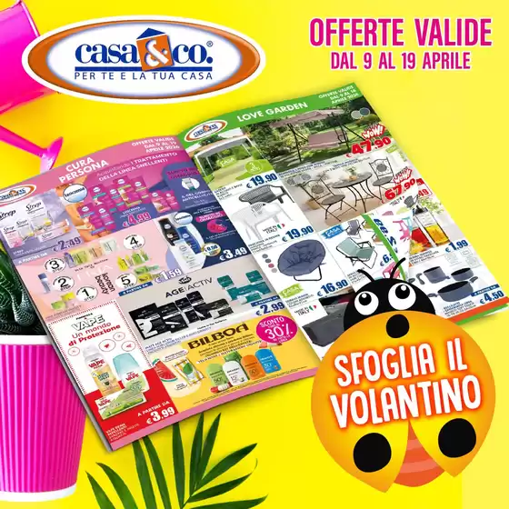 Volantino Casa & Co a Nola | Offerte valide dal 9 al 19 aprile | 2026-04-09T00:00:00.000Z - 2026-04-19T00:00:00.000Z