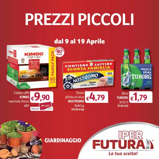 Volantino Iper Futura | Prezzi piccoli | 2026-04-09T00:00:00.000Z - 2026-04-19T00:00:00.000Z
