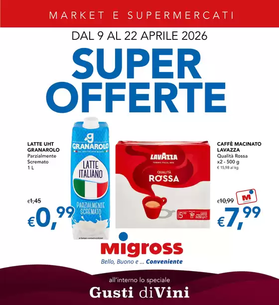 Volantino Migross Supermercati & Market a Paderno Dugnano | Super offerte | 2026-04-09T00:00:00.000Z - 2026-04-22T00:00:00.000Z