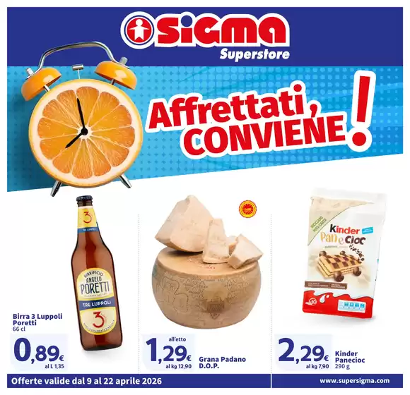 Volantino Sigma | Affrettati, conviene! Superstore | 2026-04-09T00:00:00.000Z - 2026-04-22T00:00:00.000Z