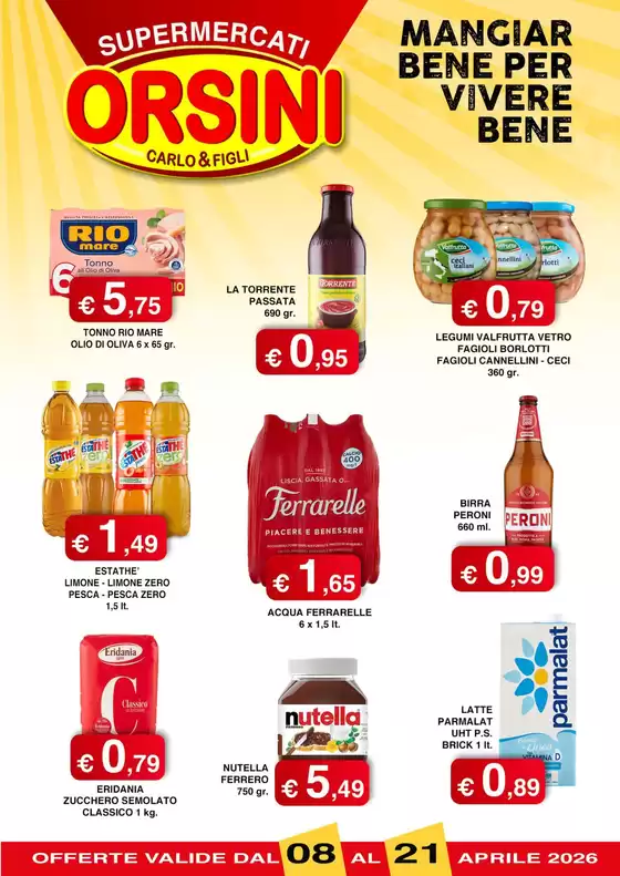 Volantino Orsini Market | Mangiar bene per vivere bene | 2026-04-08T00:00:00.000Z - 2026-04-21T00:00:00.000Z