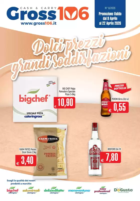 Volantino Gross 106 a Treviso | Dolci prezzi grandi soddisfazioni | 2026-04-09T00:00:00.000Z - 2026-04-22T00:00:00.000Z