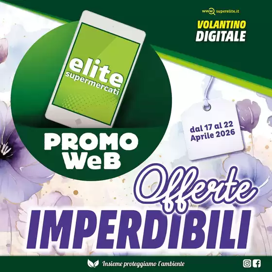 Volantino Elite | Offerte Imperdibili  | 2026-04-17T00:00:00.000Z - 2026-04-22T00:00:00.000Z