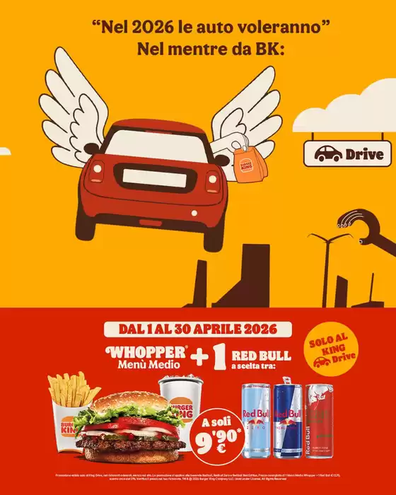 Volantino Burger King | Nel 2026 le auto voleranno | 2026-04-10T00:00:00.000Z - 2026-04-30T00:00:00.000Z