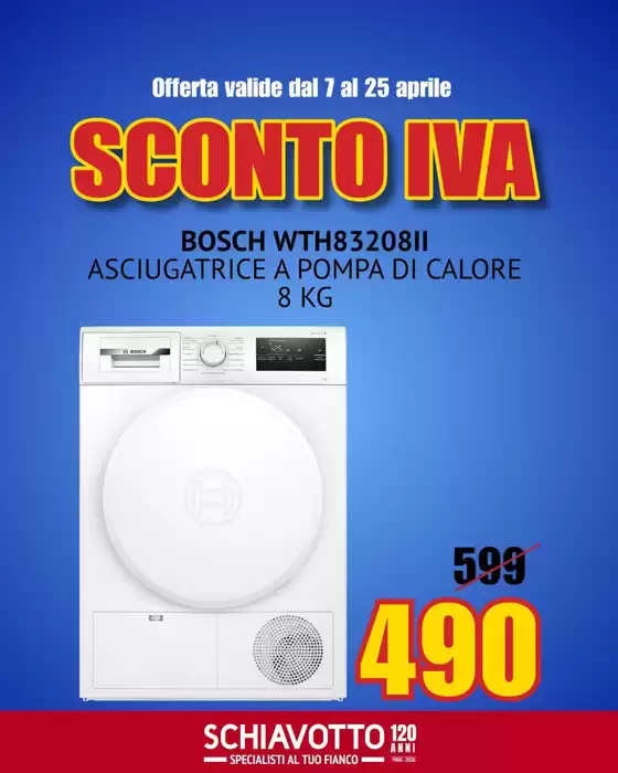 Volantino Schiavotto | Sconto iva | 2026-04-07T00:00:00.000Z - 2026-04-25T00:00:00.000Z