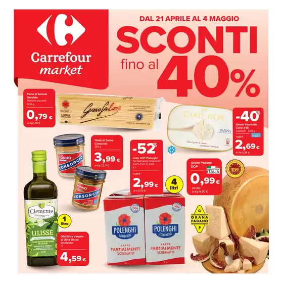 Volantino Carrefour Market | Sconti fino al 40% | 2026-04-21T00:00:00.000Z - 2026-05-04T00:00:00.000Z