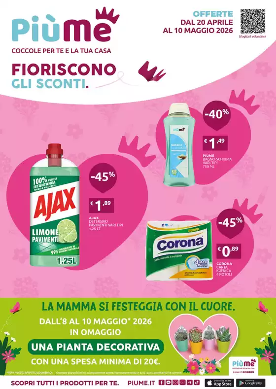 Volantino PiùMe | Fioriscono gli sconti. | 2026-04-20T00:00:00.000Z - 2026-05-10T00:00:00.000Z