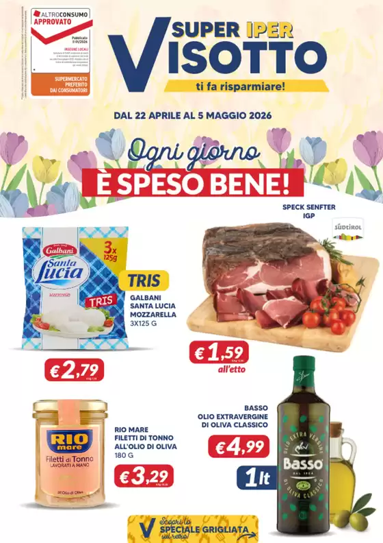 Volantino Supermercati Visotto | Ogni giorno e speso bene! | 2026-04-22T00:00:00.000Z - 2026-05-05T00:00:00.000Z