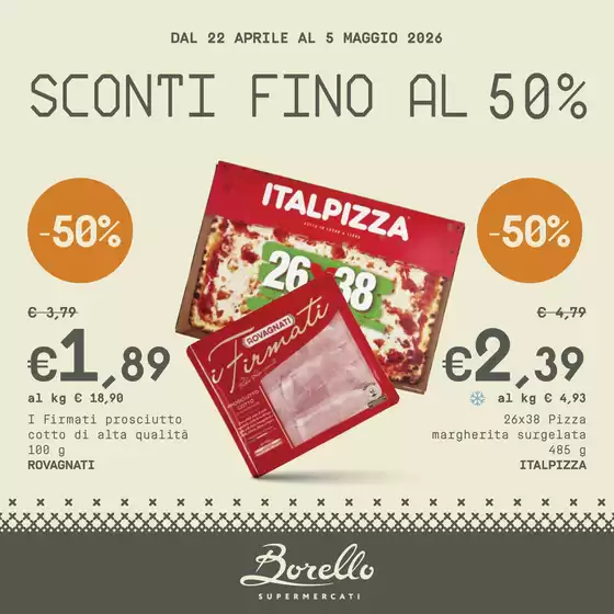 Volantino Borello | Sconti fino al 50%  | 2026-04-22T00:00:00.000Z - 2026-05-05T00:00:00.000Z
