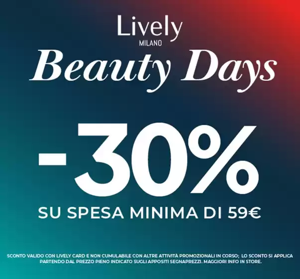 Volantino Lively | Beauty days -30% | 2026-04-22T00:00:00.000Z - 2026-04-25T00:00:00.000Z