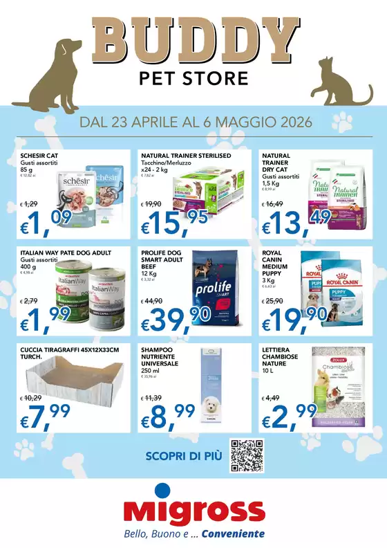 Volantino Migross Superstore | Pet Store Buddy  | 2026-04-23T00:00:00.000Z - 2026-05-06T00:00:00.000Z