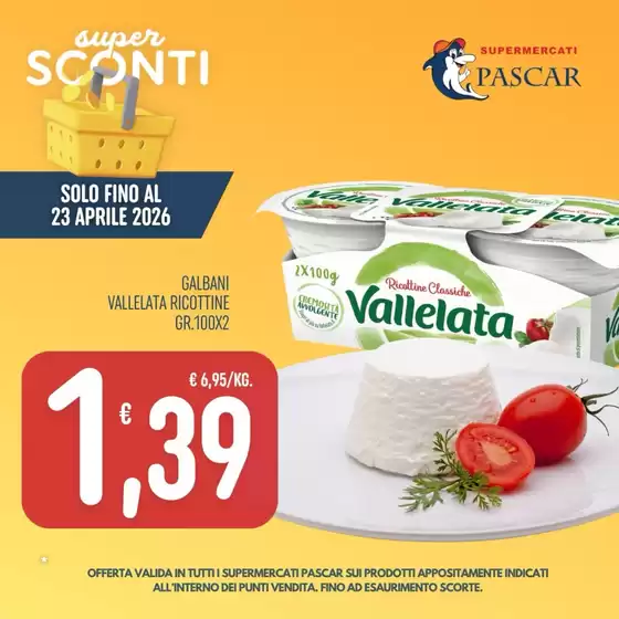 Volantino Pascar | Solo fino al 23 aprile 2026 | 2026-04-23T00:00:00.000Z - 2026-04-23T00:00:00.000Z