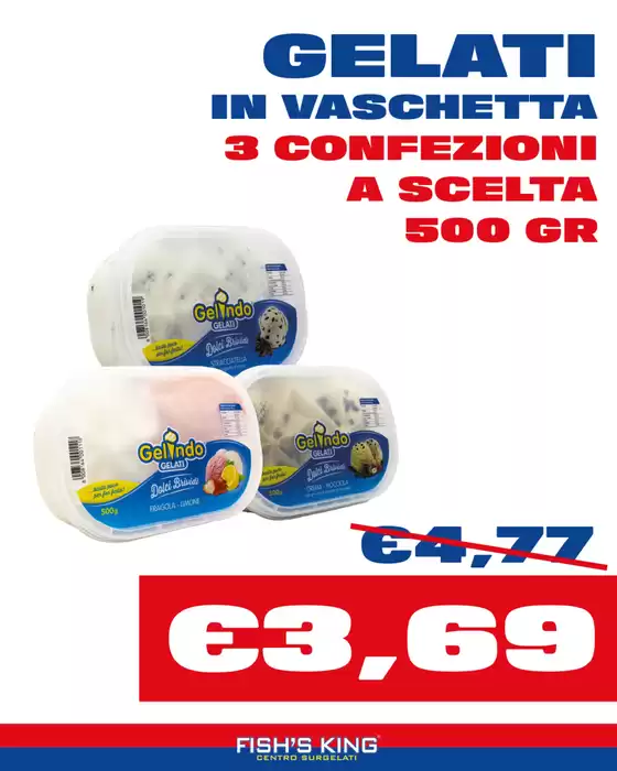 Volantino Fish's King | Gelati in vaschetta | 2026-04-23T00:00:00.000Z - 2026-04-30T00:00:00.000Z