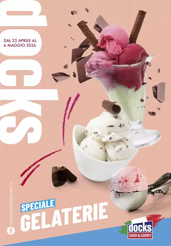 Volantino Docks Cash&Carry | Speciale gelaterie | 2026-04-23T00:00:00.000Z - 2026-05-06T00:00:00.000Z