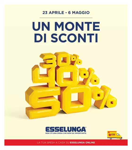 Volantino Esselunga | Un monte di sconti | 2026-04-23T00:00:00.000Z - 2026-05-06T00:00:00.000Z