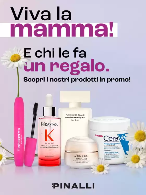 Volantino Pinalli | Viva la mamma! E chi le fa un regalo. | 2026-04-27T00:00:00.000Z - 2026-05-10T00:00:00.000Z