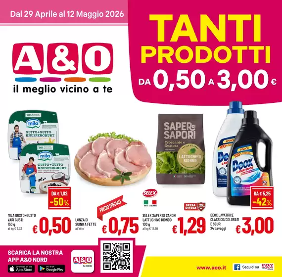 Volantino A&O | Tanti prodotti da 0.50 a 3.00€ | 2026-04-29T00:00:00.000Z - 2026-05-12T00:00:00.000Z