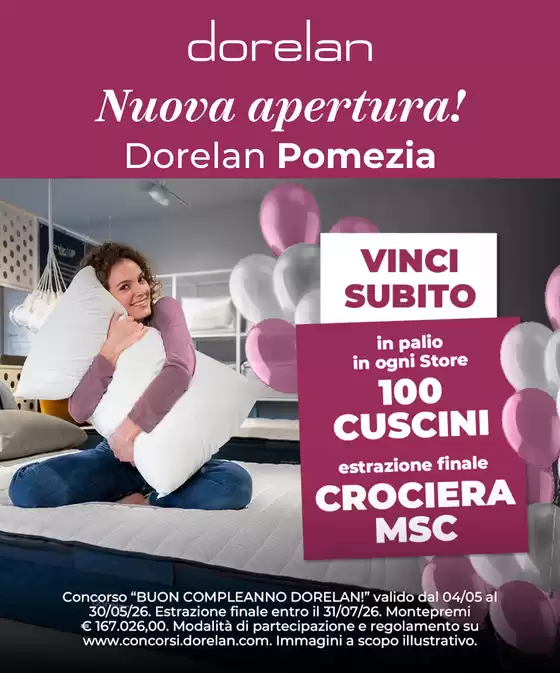 Volantino Dorelan | Nuova Apertura Pomezia | 2026-05-04T00:00:00.000Z - 2026-05-30T00:00:00.000Z