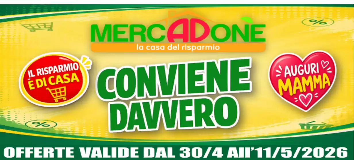 Volantino MercADone | Ampia selezione di offerte | 2026-04-30T00:00:00.000Z - 2026-05-11T00:00:00.000Z