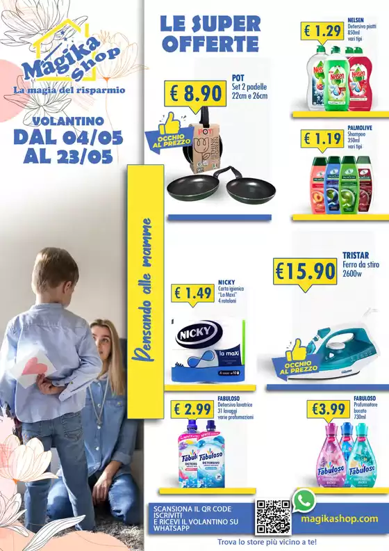 Volantino Magika Shop | LE SUPER OFFERTE | 2026-05-04T00:00:00.000Z - 2026-05-23T00:00:00.000Z