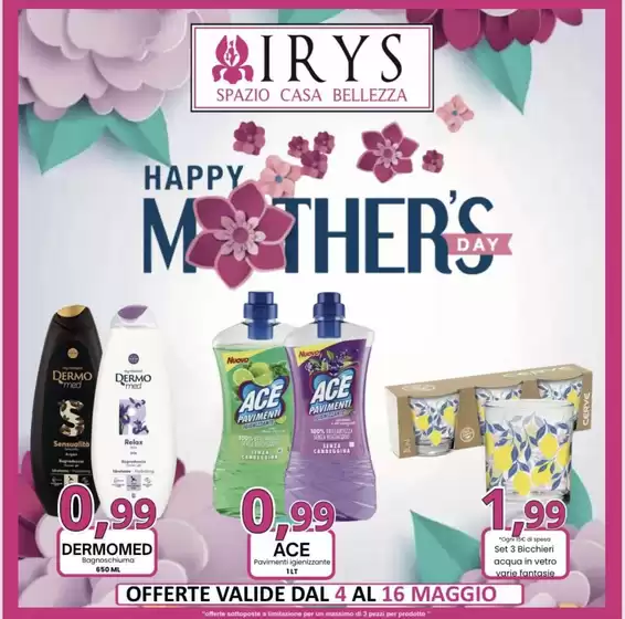 Volantino Irys | Happy mother's day | 2026-05-04T00:00:00.000Z - 2026-05-16T00:00:00.000Z