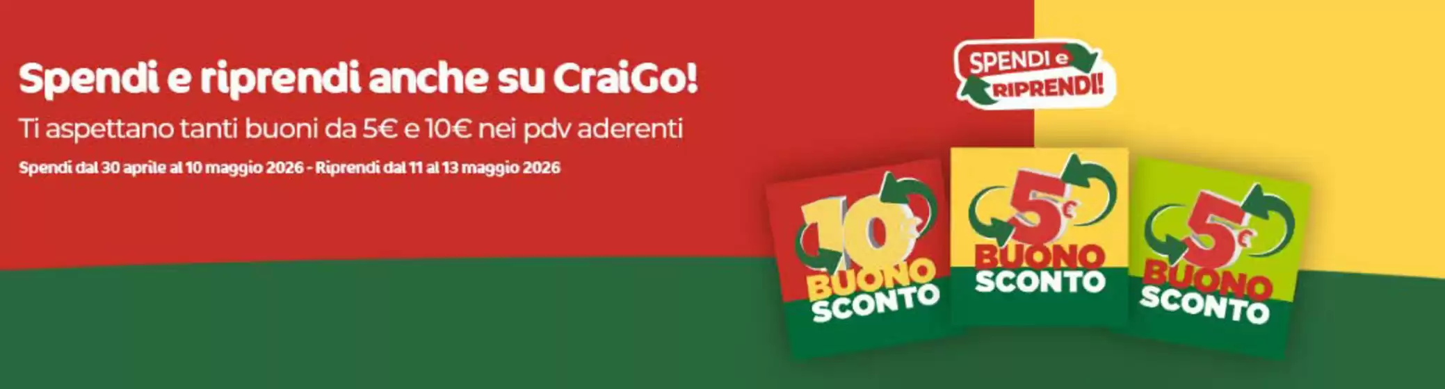 Volantino CraiGO | Spendi e riprendi anche su CraiGo! | 2026-05-04T00:00:00.000Z - 2026-05-13T00:00:00.000Z