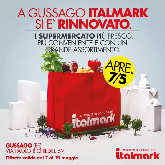 Volantino Italmark | A gussago Italmark si e'rinnovato | 2026-05-07T00:00:00.000Z - 2026-05-19T00:00:00.000Z