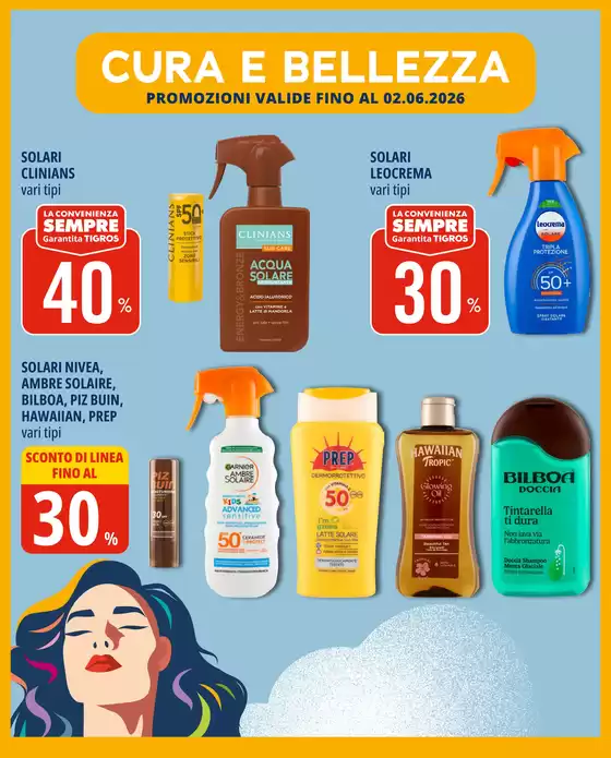 Volantino Tigros | Cura e bellezza | 2026-05-06T00:00:00.000Z - 2026-06-02T00:00:00.000Z