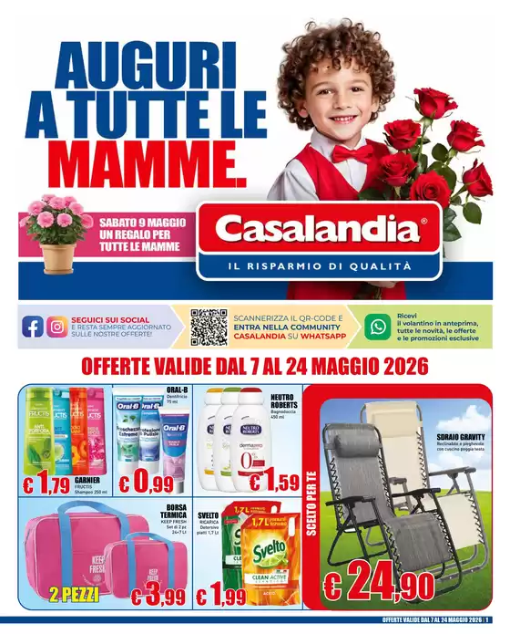 Volantino Casalandia | Auguri a tuttle le mamme. | 2026-05-07T00:00:00.000Z - 2026-05-24T00:00:00.000Z