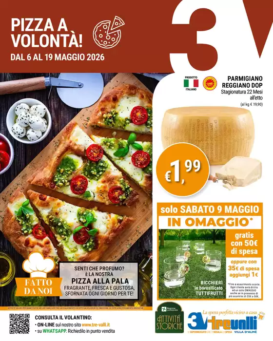 Volantino Tre Valli Supermercato | PIZZA A VOLONTÀ! | 2026-05-06T00:00:00.000Z - 2026-05-19T00:00:00.000Z