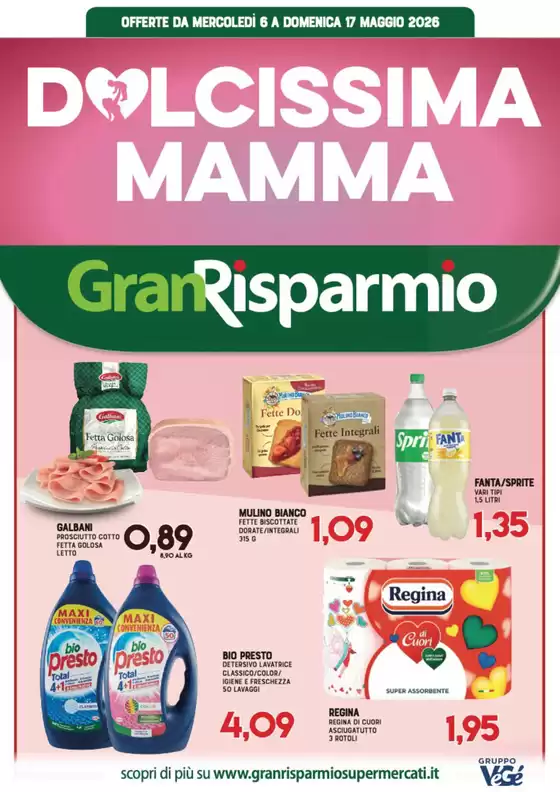 Volantino Gran Risparmio | Dolcissima mamma | 2026-05-06T00:00:00.000Z - 2026-05-17T00:00:00.000Z