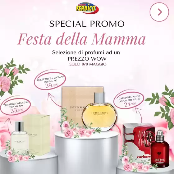Volantino Ferdico | Festa della mamma | 2026-05-08T00:00:00.000Z - 2026-05-09T00:00:00.000Z