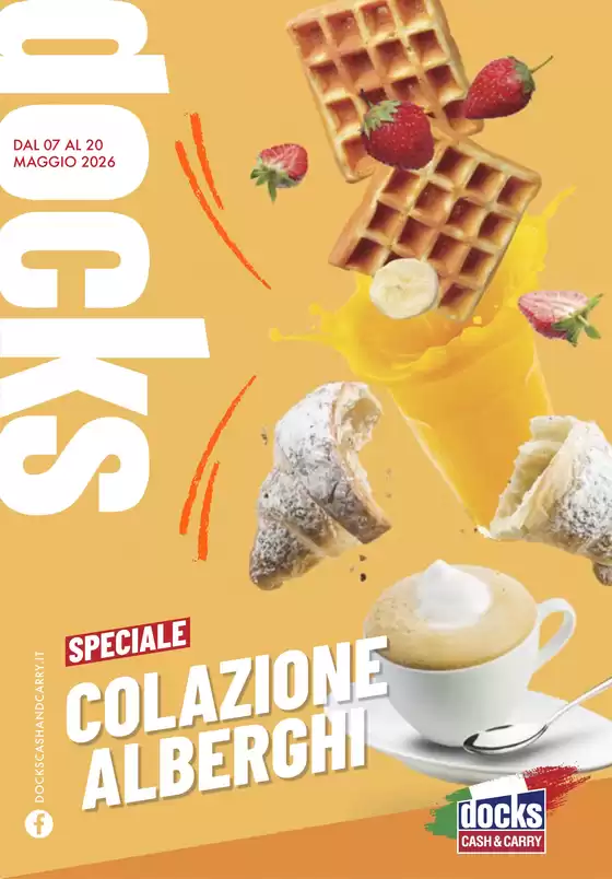 Volantino Docks Cash&Carry | Speciale colazione alberghi | 2026-05-07T00:00:00.000Z - 2026-05-20T00:00:00.000Z