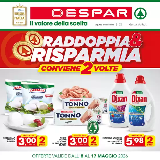 Volantino Despar | Raddoppia&Risparmia | 2026-05-08T00:00:00.000Z - 2026-05-17T00:00:00.000Z