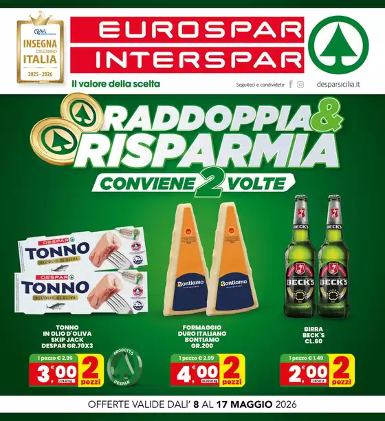 Volantino Eurospar | Raddoppia&Risparmia | 2026-05-08T00:00:00.000Z - 2026-05-17T00:00:00.000Z