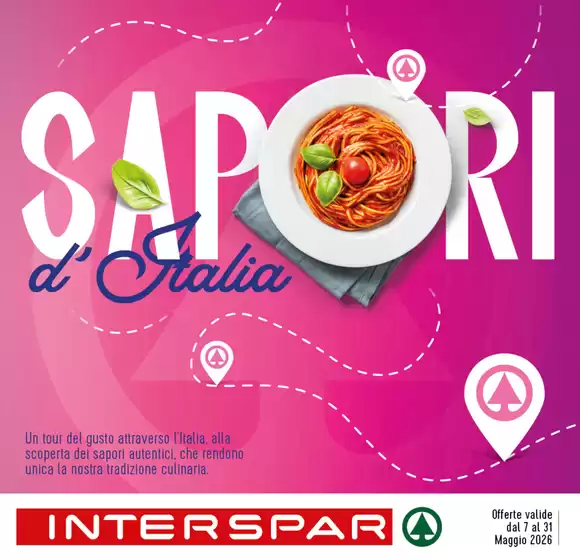 Volantino Interspar | Sapori d'italia | 2026-05-07T00:00:00.000Z - 2026-05-31T00:00:00.000Z