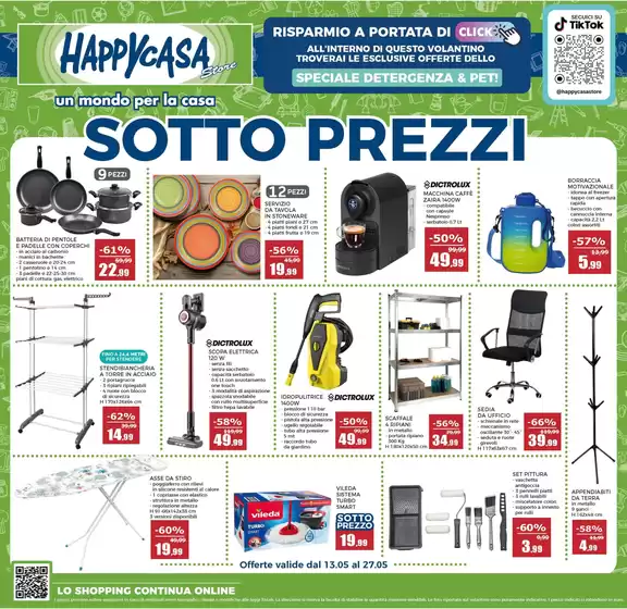 Volantino Happy Casa Store | Sotto prezzi | 2026-05-13T00:00:00.000Z - 2026-05-27T00:00:00.000Z