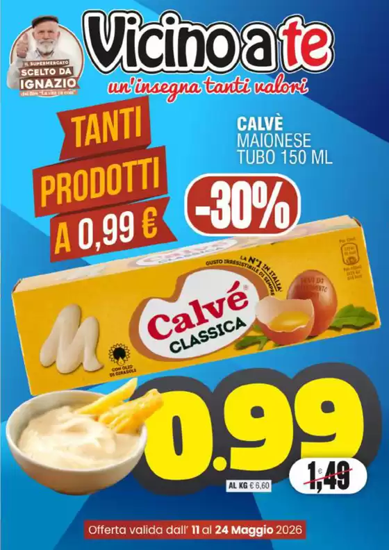 Volantino Vicino a Te | Tanti prodotti a 0.99€ | 2026-05-11T00:00:00.000Z - 2026-05-24T00:00:00.000Z